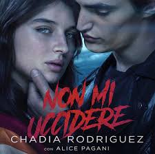 Ho voluto inserire due elementi. Chadia Rodriguez Non Mi Uccidere Fuori Venerdi 16 Aprile