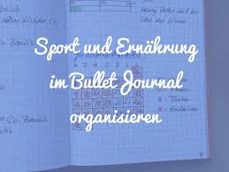 Tagesplan einfach formulare / tagesplan:aufwachen.überleben.schlafen gehen. Wie Du Sport Und Ernahrung Im Bullet Journal Organisieren Kannst Punktkariert