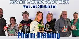 Ceramic Lantern Paint Party @ Pherm Brewing