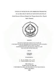 Terkait dengan aqidain (2 orang yang berakad) maka yang perlu diperhatikan diantaranya berakal dan dua orang yang. Tinjauan Hukum Islam Terhadap Praktek Jual Beli Ikan