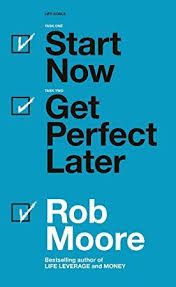 Free Ebook Start Now Get Perfect Later