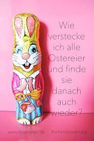 Wir sind erst umgezogen und haben jetzt das erste mal einen garten.jetzt wollen wir die ostereier im garten verstecken,wann macht ihr das,am abend zuvor oder in der früh wenn die kinder noch schlafen? Wie Verstecke Ich All Die Ostereier Und Finde Sie Danach Wieder Rosanisiert