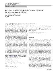 Maybe you would like to learn more about one of these? Pdf Pleural And Peritoneal Mesotheliomas In Seer Age Effects And Temporal Trends 1973 2005