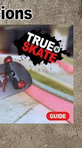You may have trouble practising skateboarding outdoors, this game will give you useful knowledge to help you play better. Guide For Free True Skate For Android Apk Download