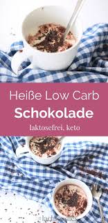 Heisse Low Carb Schokolade Laktosefrei Rezept Laktosefreie Rezepte Low Carb Schokolade Essen Ohne Zucker