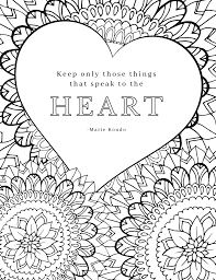These inspiring quote coloring pages are great for adults but many of the designs are suitable for children and teens too. Free Printable Adult Coloring Pages With 11 Inspirational Quotes