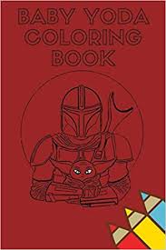 Easy baby yoda coloring page. Buy Baby Yoda Coloring Book Mandalorian Baby Yoda Coloring Book For Kids Adults Star Wars Characters Cute 30 Unique Coloring Pages Design Book Online At Low Prices In India Baby