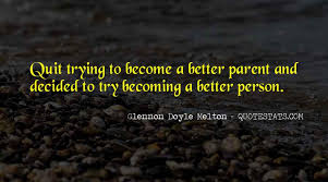 A woman who is full of herself knows and trusts herself enough to say and do what must be done. Top 100 Glennon Melton Quotes Famous Quotes Sayings About Glennon Melton