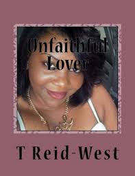 Unfaithful Lover: Reid-West, T N: 9781986070508: Amazon.com: Books