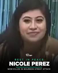 REST IN PEACE 🕯 Nicole Perez, 28, is one of the 15 people killed in a  deadly attack in New Orleans