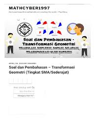 Soal dan pembahasan himpunan soal cerita tingkat lanjut mathcyber1997 from mathcyber1997.com. Soal Dan Pembahasan Transformasi Geometri Tingkat Sma Sederajat Mathcyber1997