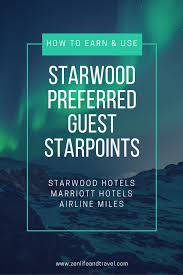 Starwood Preferred Guest Starpoints Overview Zen Life And Travel Starwood Hotels Marriott Hotels Travel