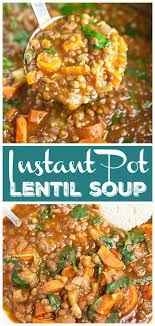This Instant Pot Lentil Soup Recipe Is Healthy And Easy To Make It S Vegetarian Vegan And G Instant Pot Soup Recipes Lentil Soup Recipes Spinach Lentil Soup