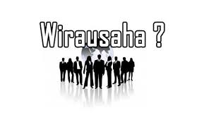 10 Pengertian Wirausaha Menurut Para Ahli Dan Kesimpulannya