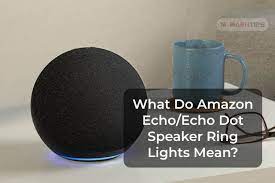 What Do Amazon Echo Or Echo Dot Light Colors Mean Mashtips In 2021 Light Colors Echo Dot Amazon Echo