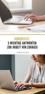 Home office = work wherever. Homeoffice 5 Wichtige Antworten Zur Arbeit Von Zuhause Women At Work Von Zu Hause Arbeiten Zuhause Home Office