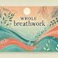 Whole BreathWork - Santa Clarita event in Santa Clarita, CA