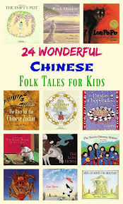 24 Wonderful Chinese Folk Tales For Kids Folk Tales Multicultural Books Books