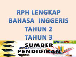 Bagi bapak dan ibu guru yang mengampu pelajaran bahasa inggris kelas 8 dan membutuhkan rpp daring kelas 8 semester ganjil kurikulum 2013 tahun pelajaran 2020/2021 silakan. Koleksi Rph Lengkap Bahasa Inggeris Tahun 2 Dan Tahun 3 Teks Sumber English