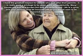 Anil Gupta Quote On Parents Aging Parents Elderly Care Alzheimer S And Dementia