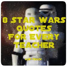 Star Wars Quotes For Teachers Inspiring Education Quotes Star Wars Classroom Door Star Wars Quotes Star Wars Classroom