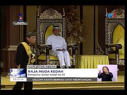 Check spelling or type a new query. Raja Muda Kedah Dimasyhurkan Sultan Kedah Ke 29 12 Sept 2017 Youtube