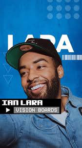 Vision Boards 🎑 // Ian Lara...