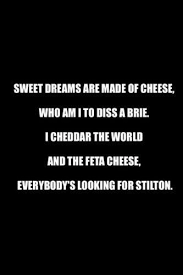 Cheese Lyrics Funny Quotes Humor Laugh