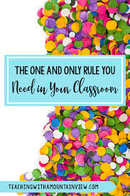 The One Rule Classroom Just A Little Respect Teaching With A Mountain View Classroom Discipline Upper Elementary Classroom Elementary Classroom