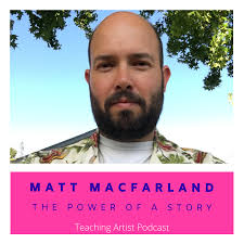 Episode 27: Matt MacFarland: The Power of a Story