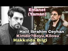 Emanet Yaman Kimdir Halil Ibrahim Ceyhan Kimdir Youtube