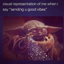 Pin By Michelle Gomez On Me Good Vibes Meme Good Vibes Quotes Good Vibes