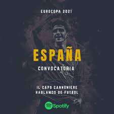 Se enfrenta a la selección de polonia. Eurocopa 2021 Convocatoria Seleccion Espanola By Il Capo Cannoniere Hablamos De Futbol A Podcast On Anchor