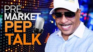 Pre Market Pep Talk by Oliver Velez