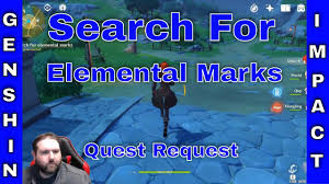 Genshin Impact How And Where To Find Elemental Marks For Quest Youtube
