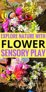 Here are 15 sensory toys for babies, for toddlers, and for big kids, as chosen by the experts at the good housekeeping institute's little lab. Flower Filled Nature Sensory Play For Kids And Babies Sensory Play Sensory Activities Toddlers Infant Activities