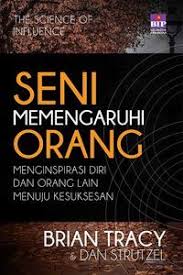 Start by marking bagaimana mencari kawan dan mempengaruhi orang lain as want to read mengeluarkan anda dari kebiasan mental yang buruk, membuat anda mudah dan cepat berkawan, meningkatkan popularitas anda, memikat orang mengikuti cara berpikir anda, meningkatkan. Open Library Seni Mempengaruhi Orang