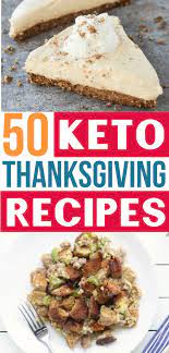 50 Easy Keto Thanksgiving Recipes For A Low Carb Feast Thanksgiving Recipes Low Carb Vegetarian Recipes Keto Diet Recipes
