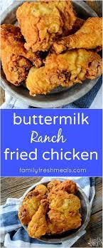 Buttermilk Ranch Fried Chicken Recipe Ranch Fried Chicken Ranch Chicken Recipes Chicken Recipes