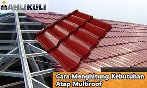 Itu artinya anda sekali membeli genteng metal multiroof anda bisa gunakan dalam kurun waktu yang sangat lama. 4 Cara Menghitung Kebutuhan Atap Multiroof 2021 Ukuran Harga