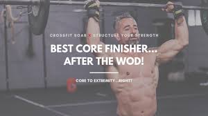 best core finisher after the wod