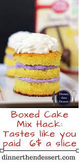 I love to play around with cake mixes and improve the results. Boxed Cake Mix Hack Tastes Like You Paid 6 A Slice Dinner Then Dessert