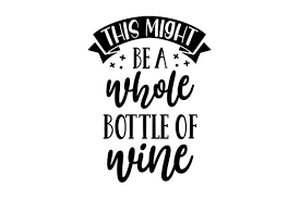 Download 514 Wine Crafts 2020 Page 2 Of 15 Creative Fabrica SVG Cut Files