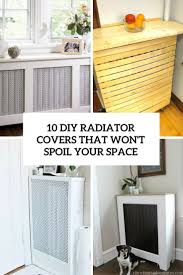 Apply two coats of primer and a topcoat of paint. 10 Diy Radiator Covers That Won T Spoil Your Space Shelterness