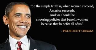 When Women Succeed America Succeed Legends Quotes Obama Quote Barack Obama Quotes Famous Quotes