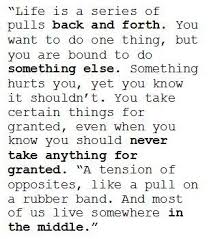 Tuesdays With Morrie Quote Life Is A Series Of Pulls Back And Forth Ahhhh Brings Back Memories Of Junior En Mitch Albom Quotes Book Quotes Cheesy Quotes