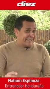 Nahúm Espinoza: ¿Por qué nunca dirigiría a Motagua? Lo siente por Diego  Vázquez, pero no tiene su bendición para dirigir a la Selección