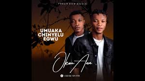 Audio Umuaka Chinyelu Egwu Okwu Ana Youtube