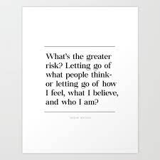 Let Go What People Think Brene Brown Quote Daring Greatly Man In Arena Art Print By Pier23 Society6