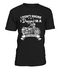 I Dont Snore I Dream Im A Motorcycle
